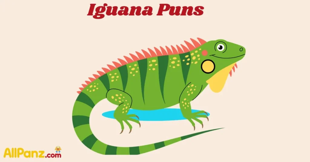 Iguana Puns