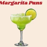 Margarita Puns
