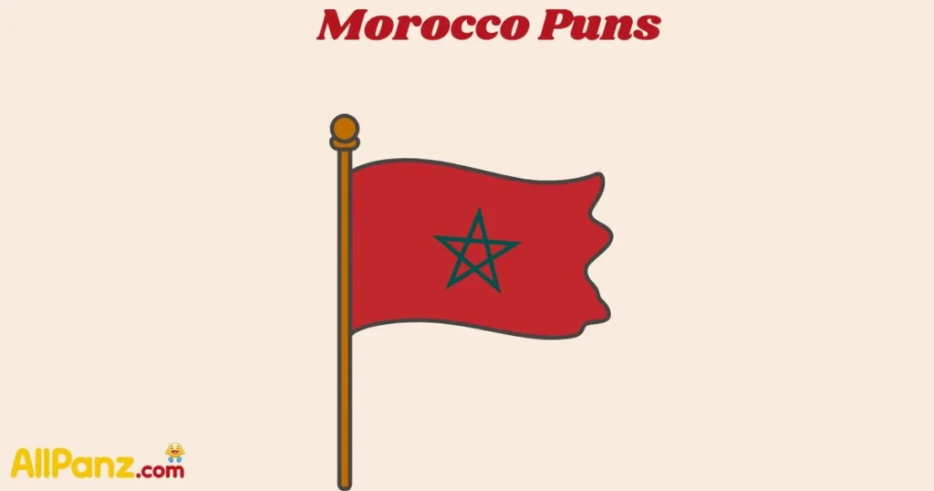 Morocco Puns