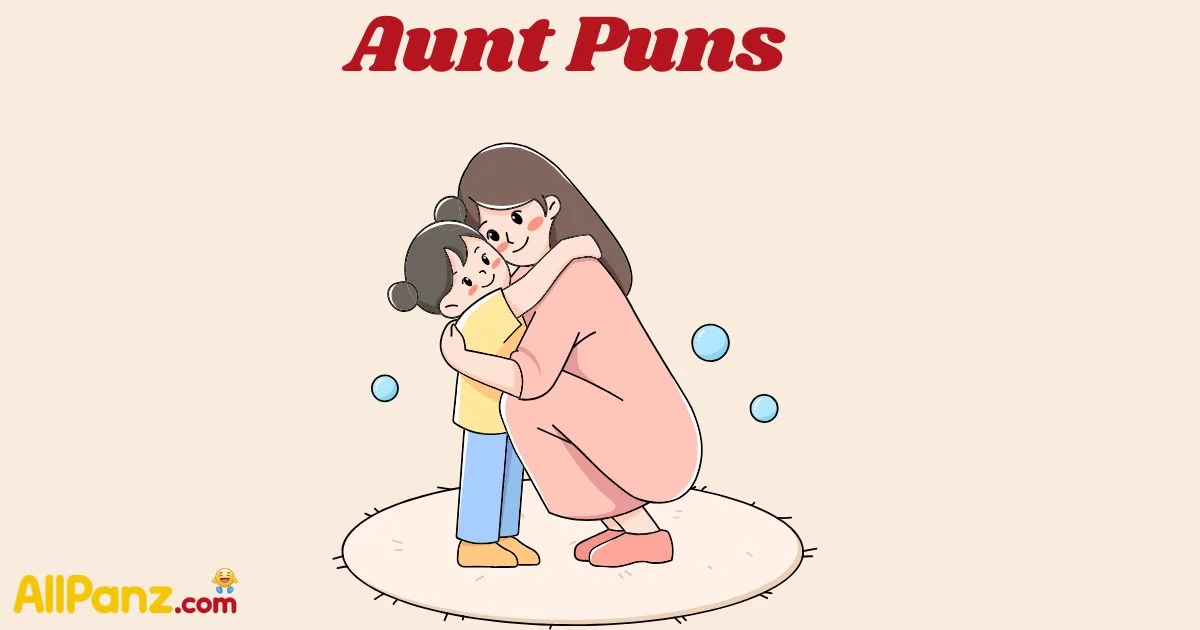 Aunt Puns