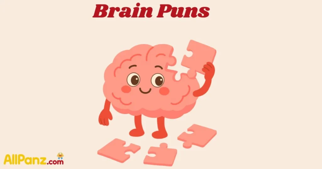 Brain Puns