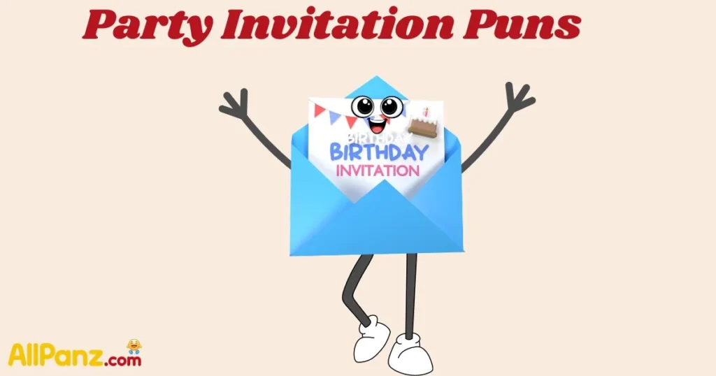 Party Invitation Puns