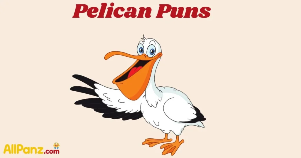Pelican Puns