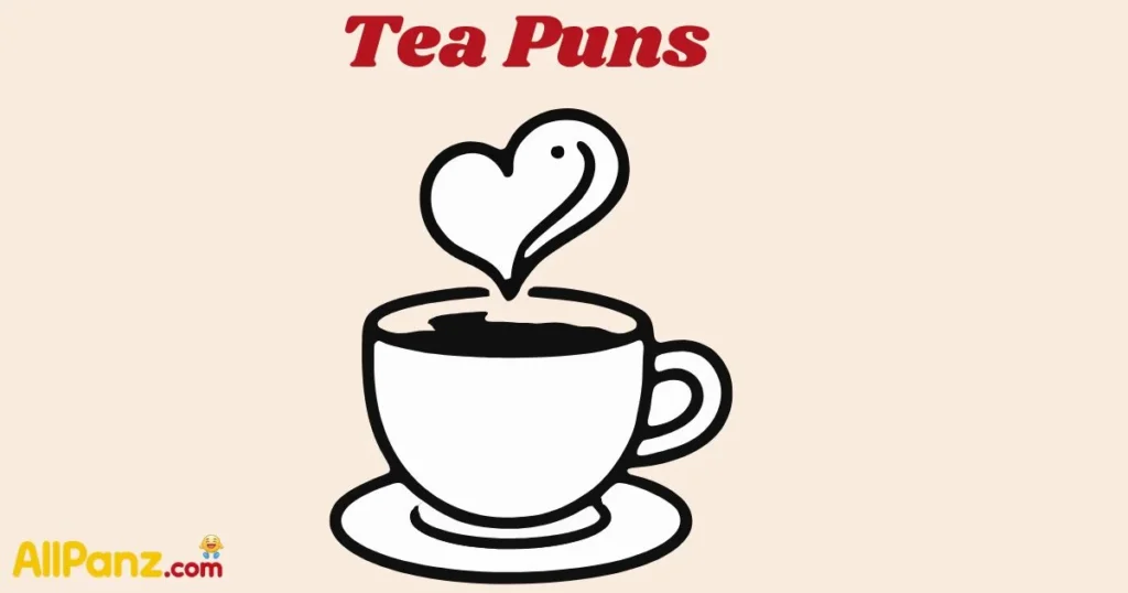 Tea Puns