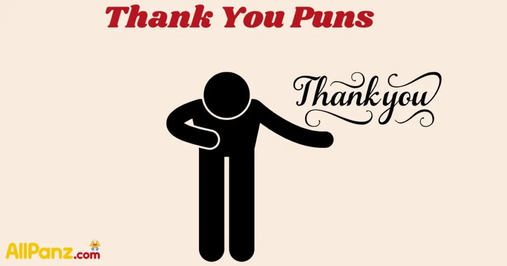 Thank You Puns