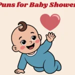Baby Puns For Baby Shower