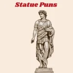 Statue Puns