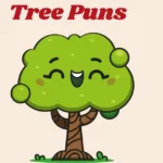 Tree Puns